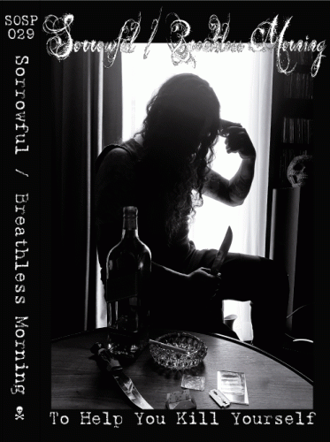 Sorrowful (ECU) : To Help You Kill Yourself